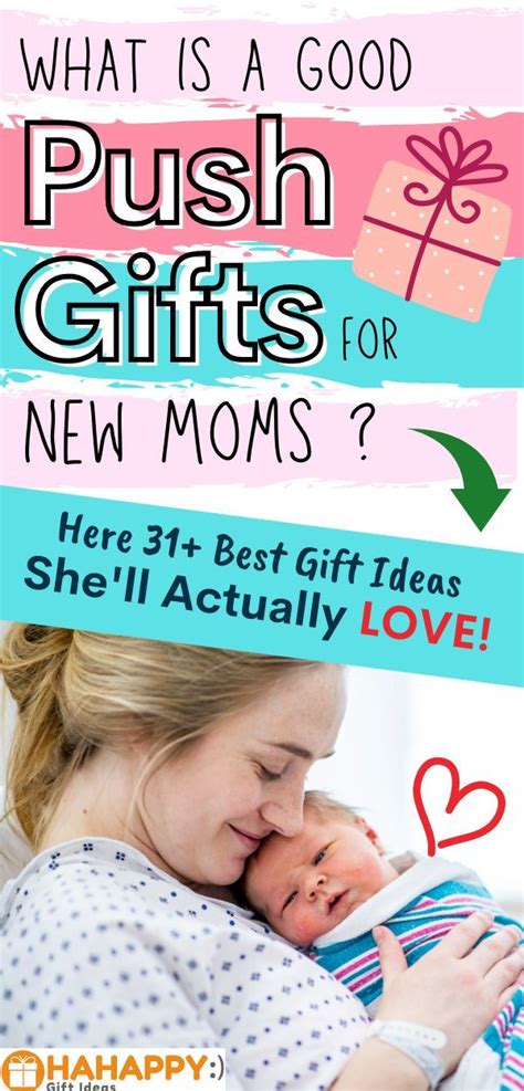 30 Best Push Present Ideas for New Moms .